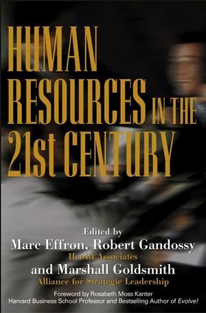 Marc Effron/Human Resources in the 21st Century